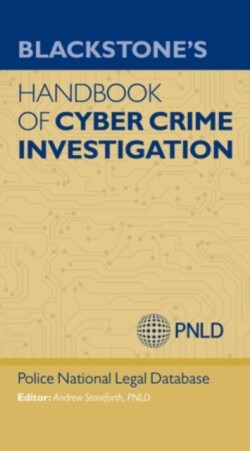 Blackstone's Handbook of Cyber Crime Investigation