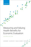 Measuring and Valuing Health Benefits for Economic Evaluation