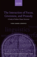 Interaction of Focus, Givenness, and Prosody A Study of Italian Clause Structure