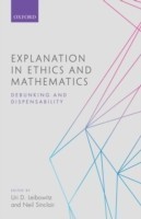 Explanation in Ethics and Mathematics