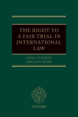 Right to a Fair Trial in International Law