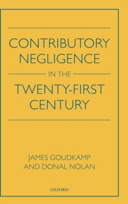 Contributory Negligence in the Twenty-First Century