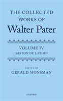 Collected Works of Walter Pater: The Collected Works of Walter Pater