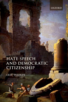 Hate Speech and Democratic Citizenship