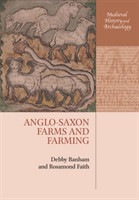 Anglo-Saxon Farms and Farming