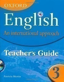 Oxford English: An International Approach: Teacher's Guide 3