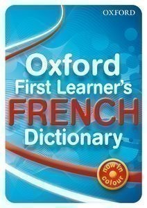 Oxford First Learner's French Dictionary