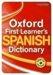 Oxford First Learner's Spanish Dictionary