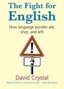 Fight for English How language pundits ate, shot, and left