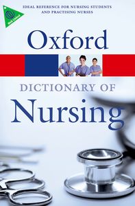 Dictionary of Nursing (Oxford Paperback Reference)