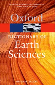 Dictionary of Earth Sciences (Oxford Paperback Reference)