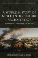 World History of Nineteenth-Century Archaeology