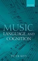 Music, Language, and Cognition