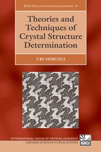 Theories and Techniques of Crystal Structure Determination