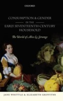 Consumption and Gender in the Early Seventeenth-Century Household