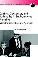 Conflict, Consensus, and Rationality in Environmental Planning