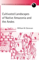 Cultivated Landscapes of Native Amazonia and the Andes