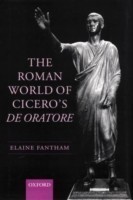 Roman World of Cicero's De Oratore