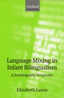 Language Mixing in Infant Bilingualism A Sociolinguistic Perspective