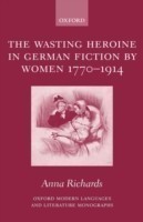 Wasting Heroine in German Fiction by Women 1770-1914