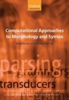 Computational Approaches to Morphology and Syntax