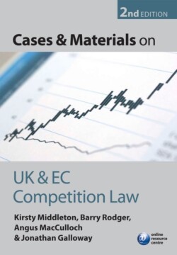 Cases and Materials on UK and EC Competition Law