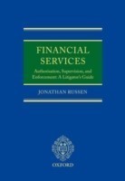 Financial Services: Authorisation, Supervision and Enforcement
