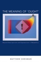Meaning of 'Ought' Beyond Descriptivism and Expressivism in Metaethics
