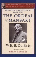 Ordeal of Mansart (The Oxford W. E. B. Du Bois)