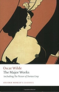 Oscar Wilde - The Major Works