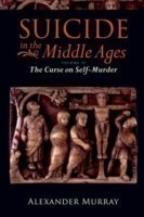 Suicide in the Middle Ages, Volume 2