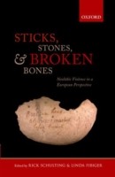 Sticks, Stones, and Broken Bones