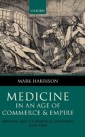 Medicine in an age of Commerce and Empire