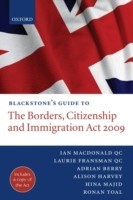 Blackstone's Guide to the Borders, Citizenship and Immigration Act 2009