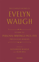 Complete Works of Evelyn Waugh: Personal Writings 1903-1921: Precocious Waughs