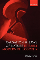 Causation and Laws of Nature in Early Modern Philosophy