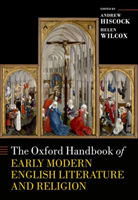Oxford Handbook of Early Modern English Literature and Religion