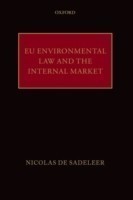 EU Environmental Law and the Internal Market