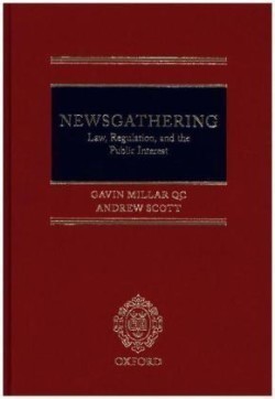 Newsgathering: Law, Regulation, and the Public Interest