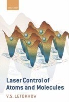 Laser Control of Atoms and Molecules