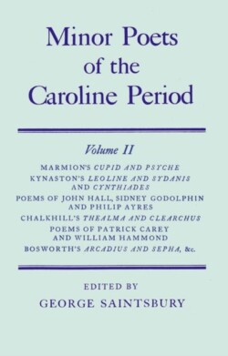 Minor Poets of the Caroline Period: Minor Poets of the Caroline Period