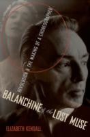 Balanchine and the Lost Muse