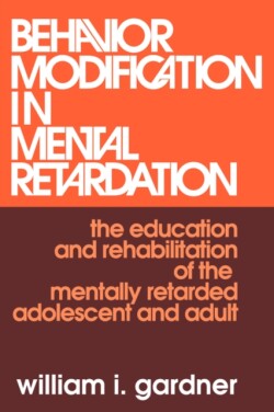 Behavior Modification in Mental Retardation
