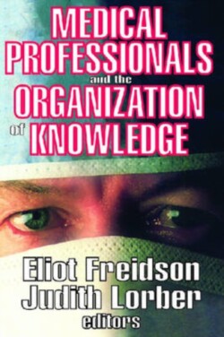 Medical Professionals and the Organization of Knowledge