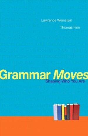 Grammar Moves Shaping Who You Are