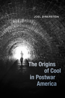 Origins of Cool in Postwar America