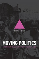 Moving Politics – Emotion and ACT UP`s Fight against AIDS