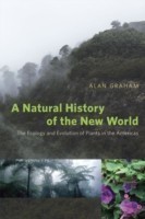Natural History of the New World – The Ecology and Evolution of Plants in the Americas
