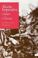 Ascetic Imperative in Culture and Criticism