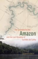 Scramble for the Amazon and the "Lost Paradise" of Euclides da Cunha